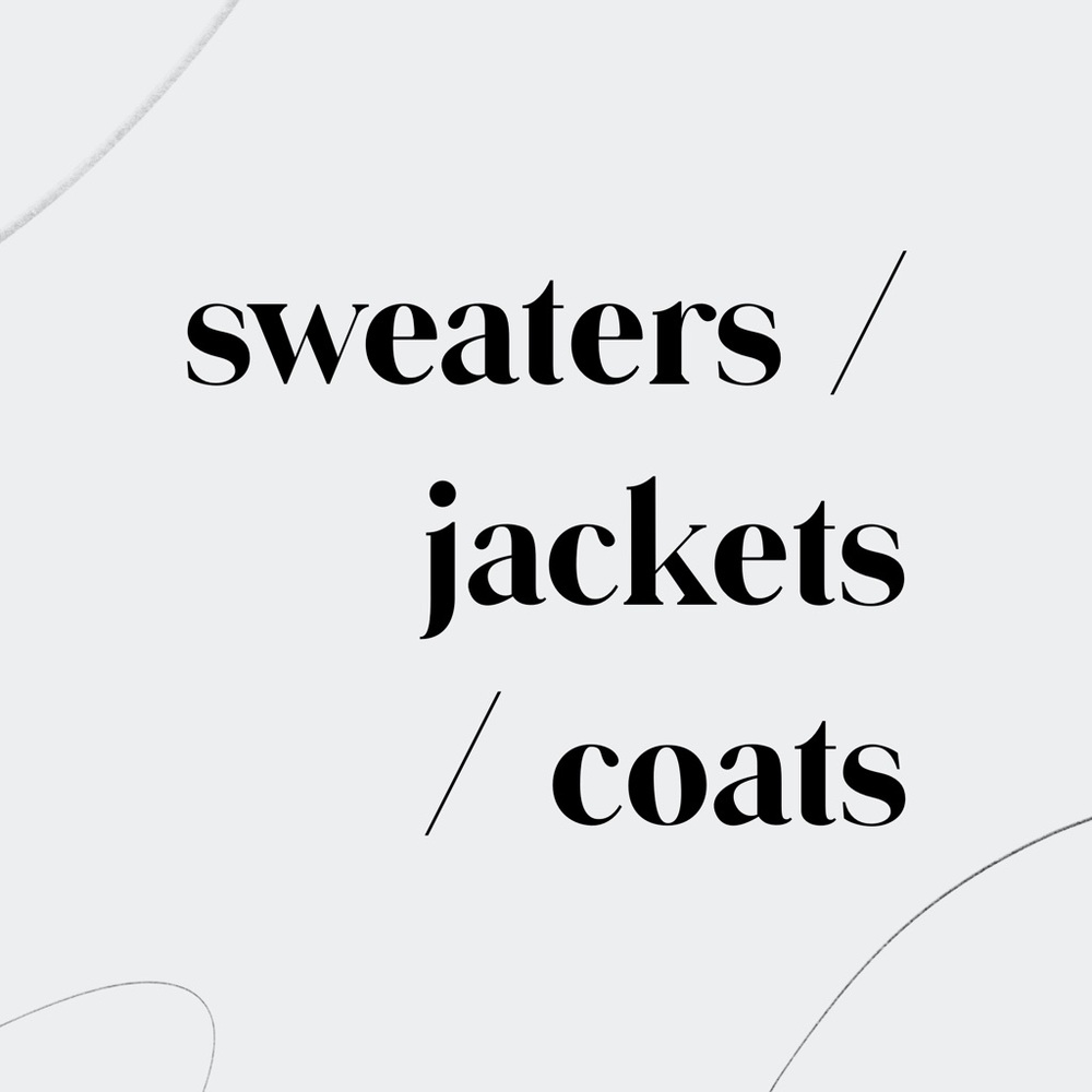sweaters / jackets / coats